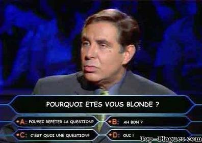 Pourquoi �tes vous blondes ?