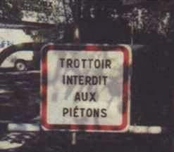 Trottoir interdit aux piétons