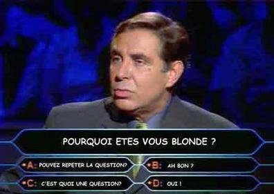 Pourquoi êtes vous blondes ?